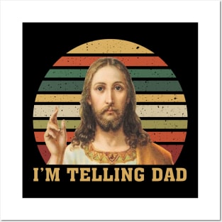 Vintage Jesus I'm Telling Dad Posters and Art